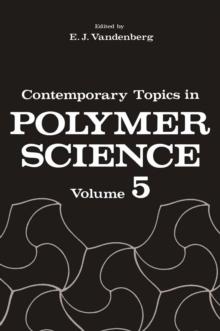 Contemporary Topics in Polymer Science : Volume 5