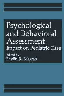 Psychological and Behavioral Assessment : Impact on Pediatric Care