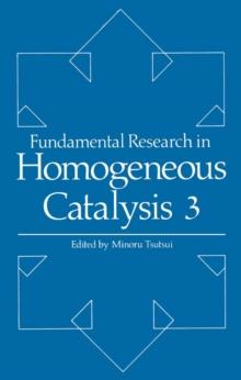 Fundamental Research in Homogeneous Catalysis : Volume 3