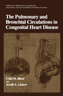 The Pulmonary and Bronchial Circulations in Congenital Heart Disease