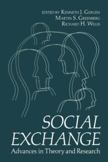 Social Exchange : Advances in Theory and Research