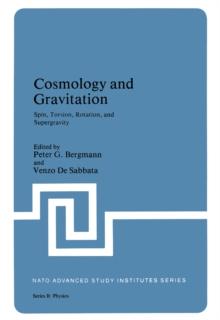 Cosmology and Gravitation : Spin, Torsion, Rotation, and Supergravity