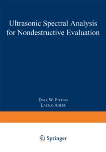 Ultrasonic Spectral Analysis for Nondestructive Evaluation