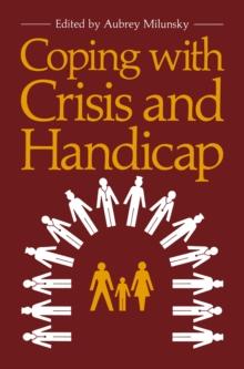 Coping with Crisis and Handicap