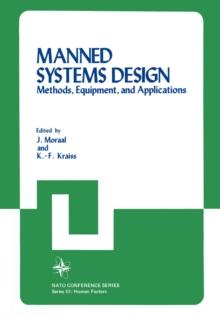 Manned Systems Design : Methods, Equipment, and Applications