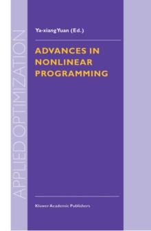 Advances in Nonlinear Programming : Proceedings of the 96 International Conference on Nonlinear Programming