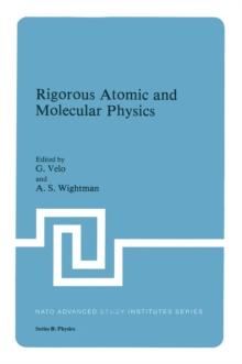 Rigorous Atomic and Molecular Physics