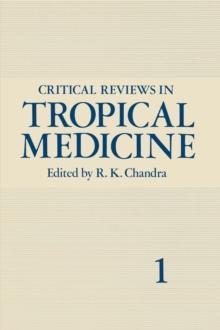 Critical Reviews in Tropical Medicine : Volume 1