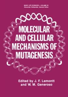 Molecular and Cellular Mechanisms of Mutagenesis