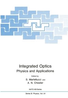 Integrated Optics : Physics and Applications