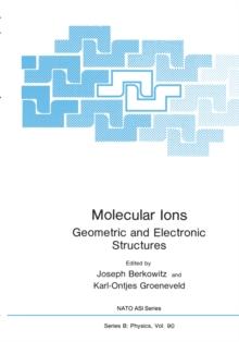 Molecular Ions : Geometric and Electronic Structures