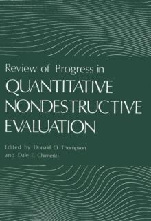 Review of Progress in Quantitative Nondestructive Evaluation : Volume 2A / Volume 2B