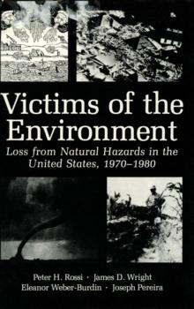 Victims of the Environment : Loss from Natural Hazards in the United States, 1970-1980