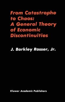 From Catastrophe to Chaos: A General Theory of Economic Discontinuities