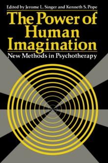 The Power of Human Imagination : New Methods in Psychotherapy