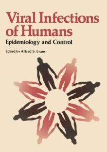 Viral Infections of Humans : Epidemiology and Control