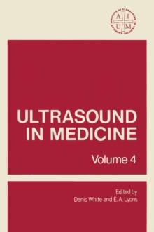 Ultrasound in Medicine : Volume 4