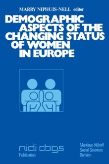 Demographic aspects of the changing status of women in Europe : Proceedings of the Second European Population Seminar The Hague/Brussels, December 13-17, 1976