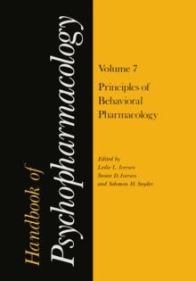 Handbook of Psychopharmacology : Volume 7: Principles of Behavioral Pharmacology