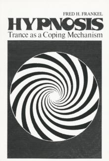 Hypnosis : Trance as a Coping Mechanism