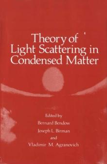 Theory of Light Scattering in Condensed Matter : Proceedings of the First Joint USA-USSR Symposium