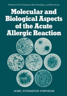 Molecular and Biological Aspects of the Acute Allergic Reaction