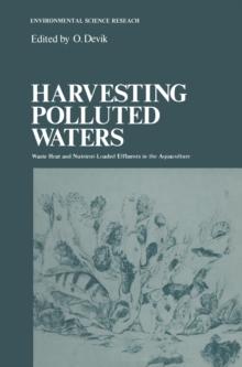 Harvesting Polluted Waters : Waste Heat and Nutrient-Loaded Effluents in the Aquaculture