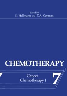 Chemotherapy : Volume 7 Cancer Chemotherapy I