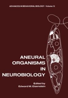 Aneural Organisms in Neurobiology