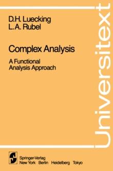 Complex Analysis : A Functional Analysis Approach