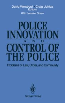 Police Innovation and Control of the Police : Problems of Law, Order, and Community