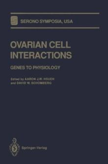 Ovarian Cell Interactions : Genes to Physiology