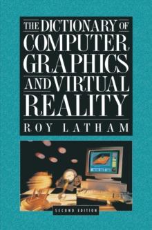 The Dictionary of Computer Graphics and Virtual Reality