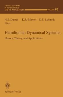 Hamiltonian Dynamical Systems : History, Theory, and Applications