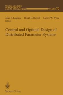 Control and Optimal Design of Distributed Parameter Systems