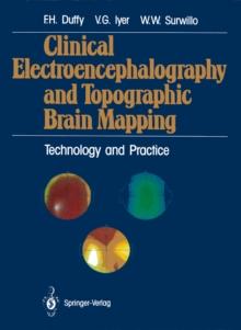 Clinical Electroencephalography and Topographic Brain Mapping : Technology and Practice