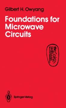 Foundations for Microwave Circuits