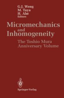 Micromechanics and Inhomogeneity : The Toshio Mura 65th Anniversary Volume