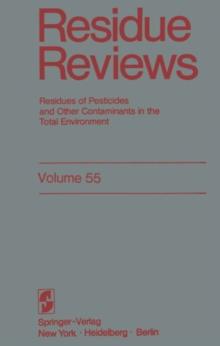 Residue Reviews : Residues of Pesticides and Other Contaminants in the Total Environment