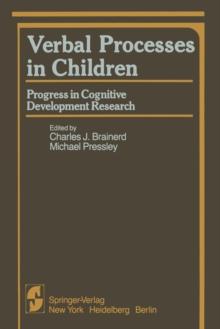 Verbal Processes in Children : Progress in Cognitive Development Research