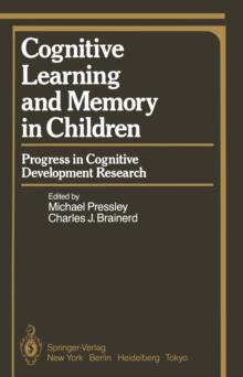 Cognitive Learning and Memory in Children : Progress in Cognitive Development Research