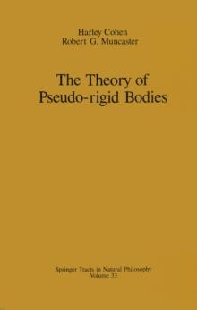 The Theory of Pseudo-rigid Bodies