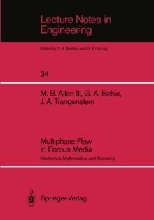 Multiphase Flow in Porous Media : Mechanics, Mathematics, and Numerics