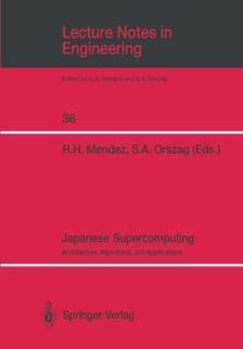 Japanese Supercomputing : Architecture, Algorithms, and Applications