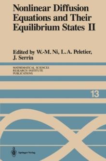 Nonlinear Diffusion Equations and Their Equilibrium States II : Proceedings of a Microprogram held August 25-September 12, 1986