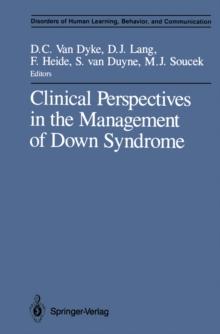 Clinical Perspectives in the Management of Down Syndrome