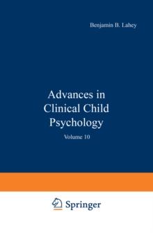 Advances in Clinical Child Psychology : Volume 10