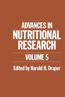 Advances in Nutritional Research : Volume 5