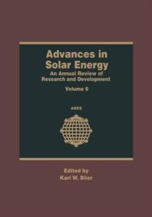 Advances in Solar Energy : An Annual Review of Research and Development