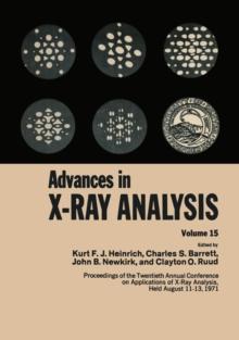 Advances in X-Ray Analysis : Volume 15